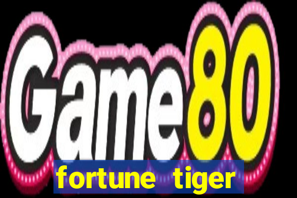 fortune tiger aposta de 1 real